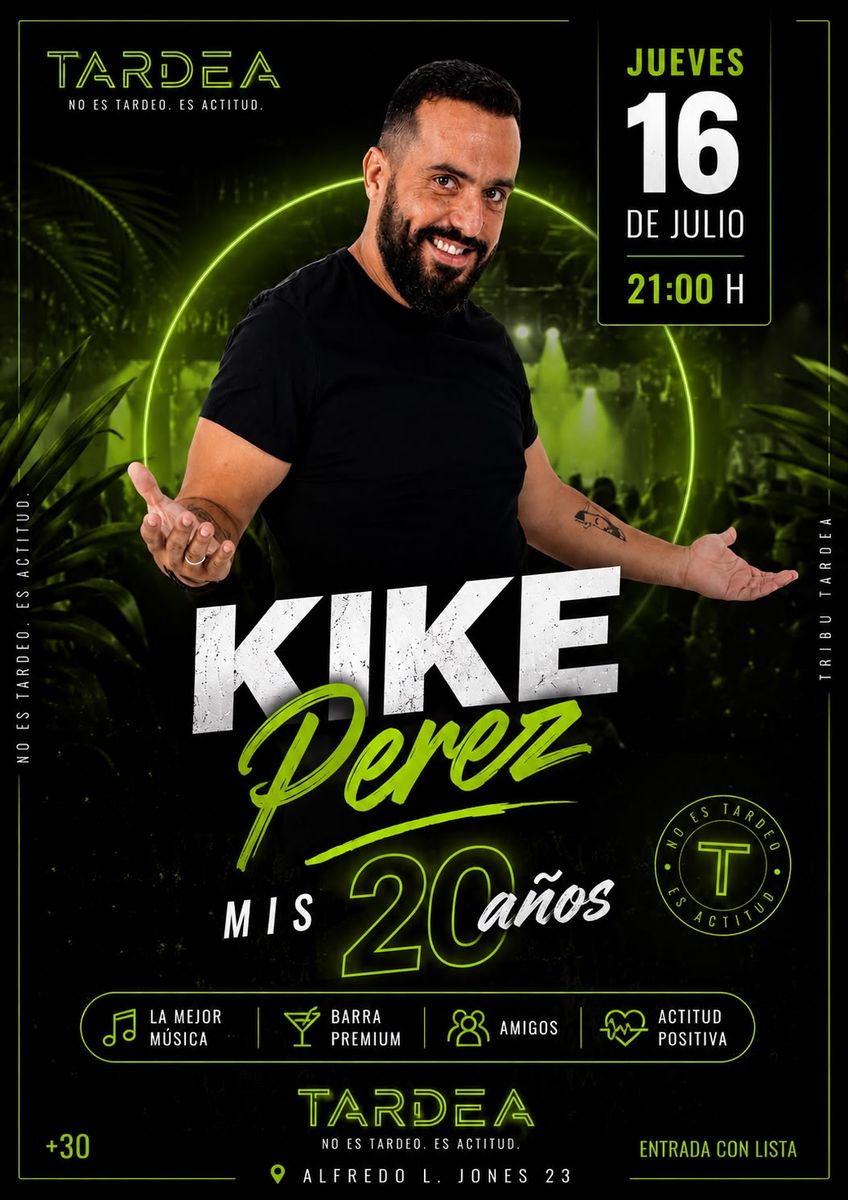 Mis 20 Años con Kike Pérez