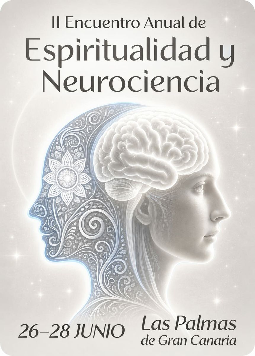 2nd Annual Spirituality and Neuroscience Meeting: Silence and Calm