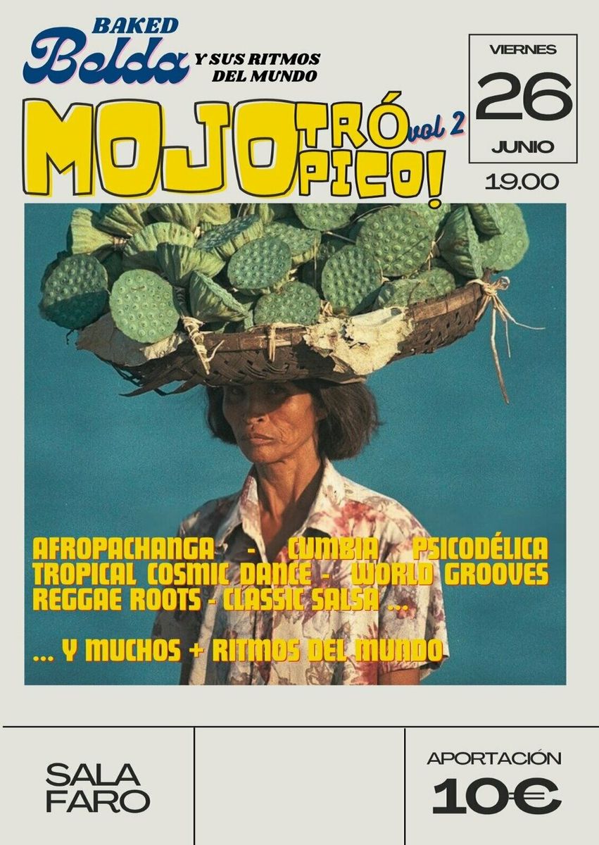 Baked Belda: Mojo Trópico Vol. II DJ Set