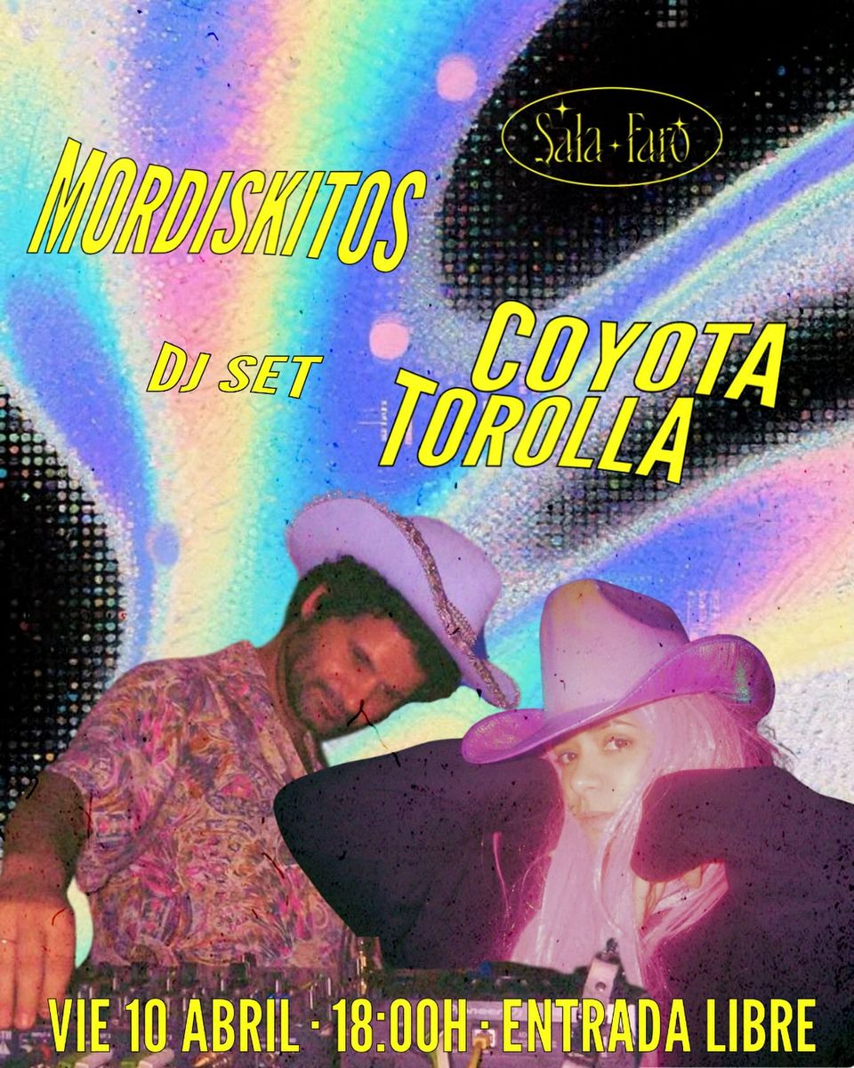 DJ Set with Coyyotatorola and Mordiskitos