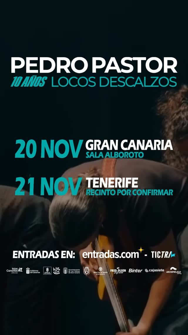 Pedro Pastor & Los Locos Descalzos – 10 Years Tour (Las Palmas)