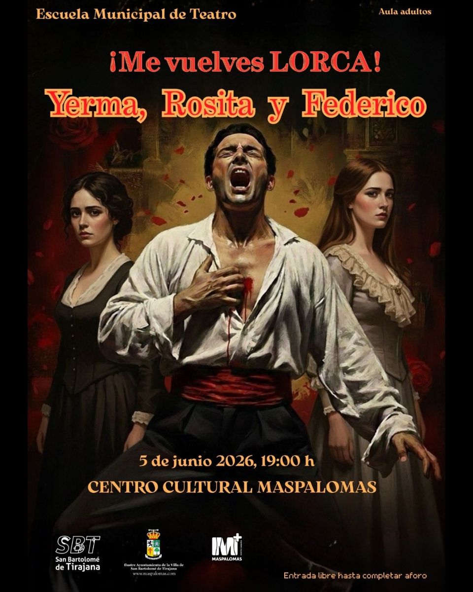 Me vuelves Lorca! Yerma, Rosita y Federico