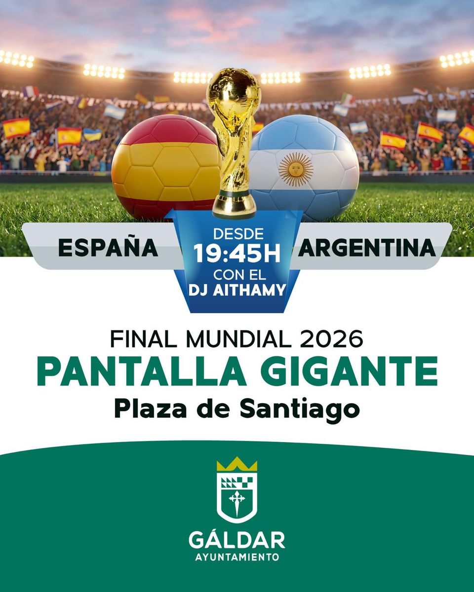 World Cup 2026 Final Screening: Spain vs Argentina in Gáldar