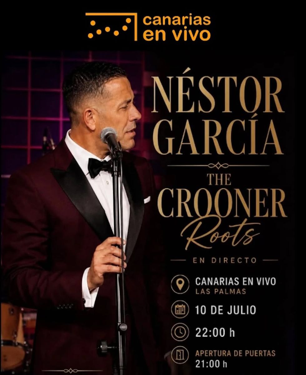 The Crooner Roots with Néstor García