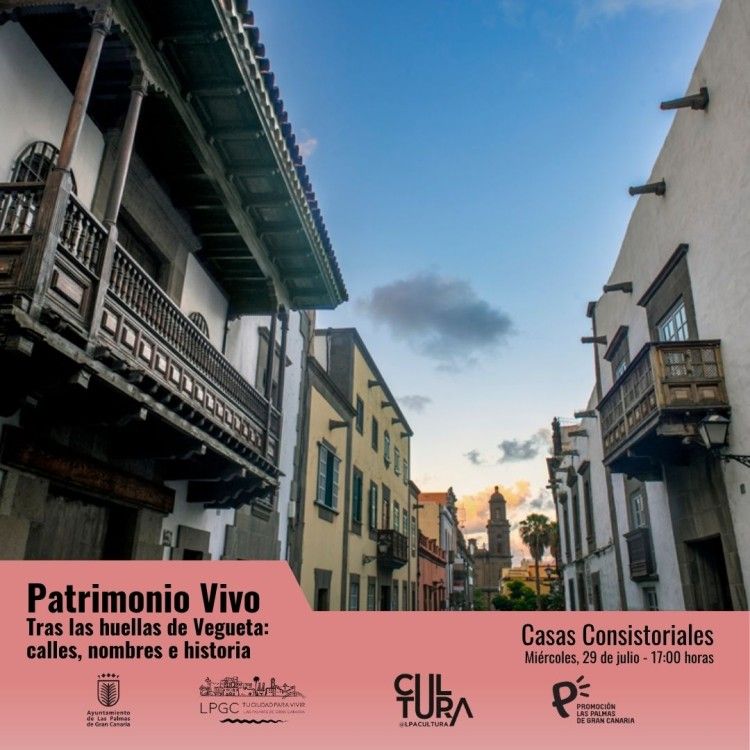 Patrimonio Vivo: Tras las huellas de Vegueta