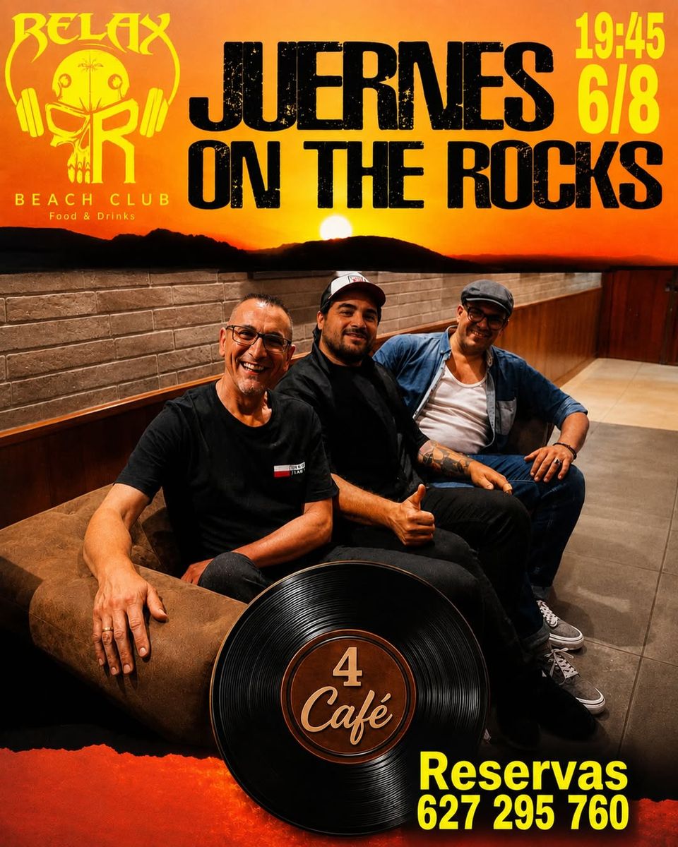 Juernes on the Rocks en El 4 Café