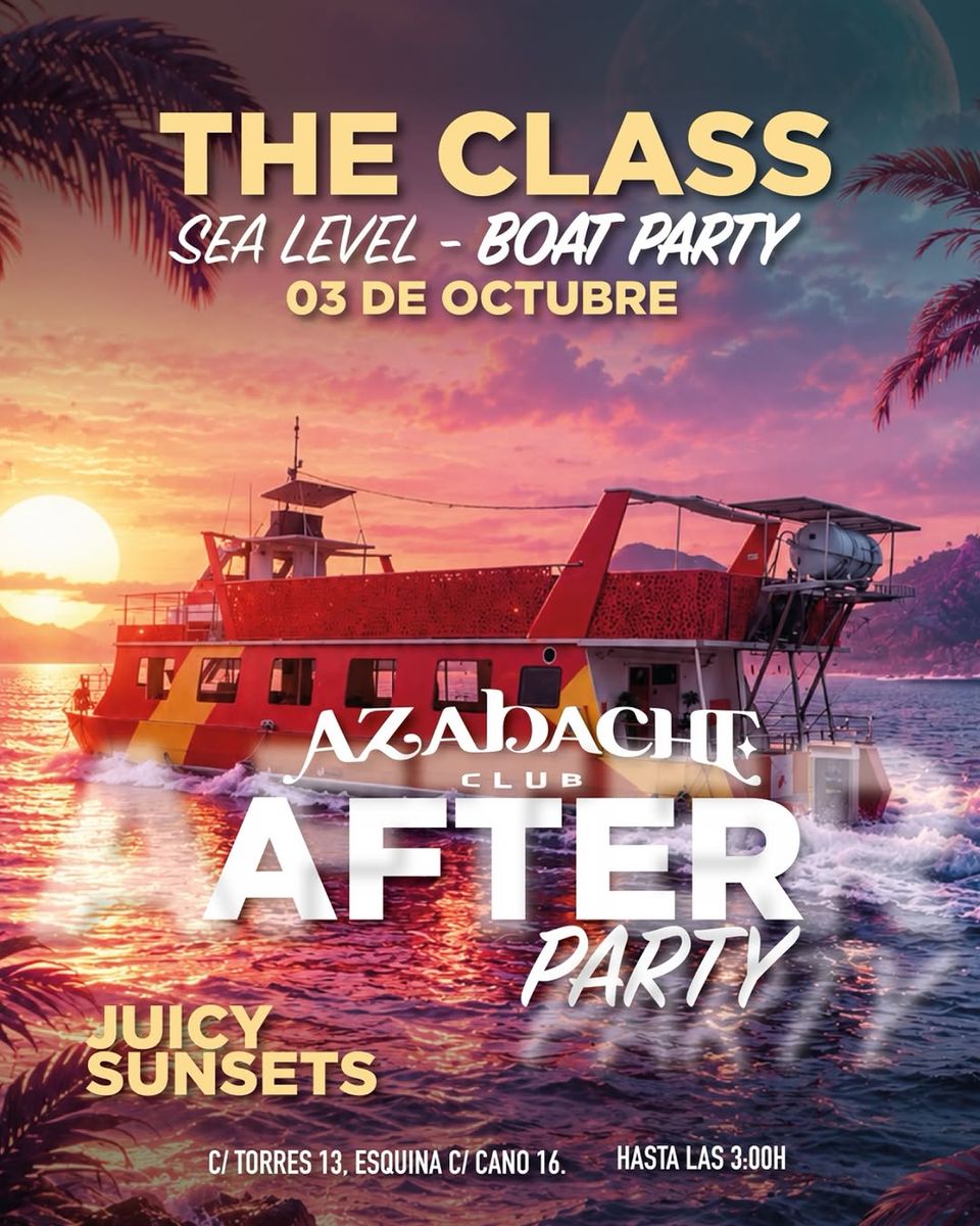 The Class Sea Level - Boat Party