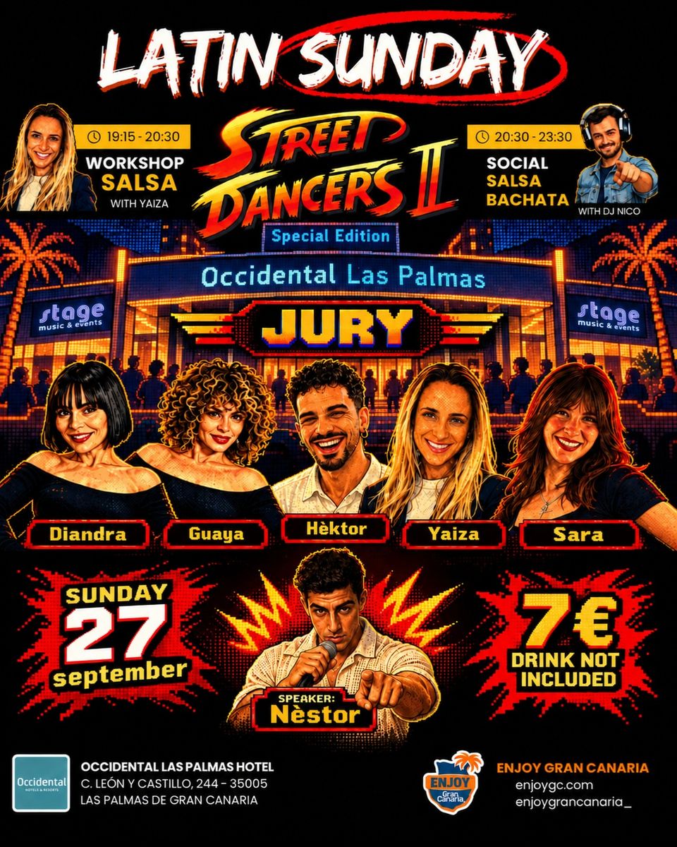 Latin Sunday: Street Dancers II Edición Especial