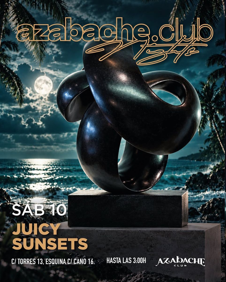Juicy Sunsets at Azabache