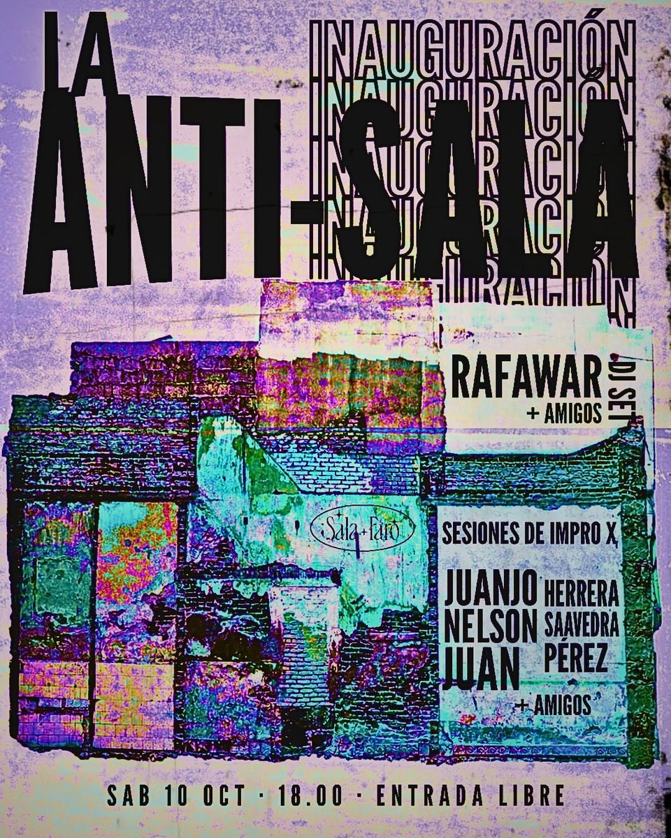 La Anti-Sala Opening