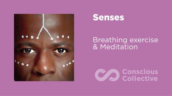 Senses: Breathing Exercise & Meditation